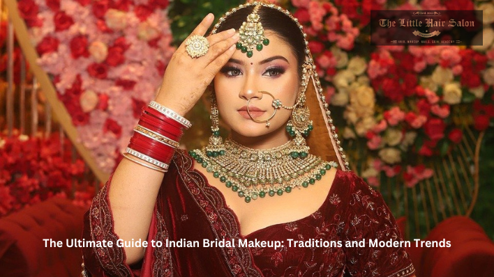 The Ultimate Guide to Indian Bridal Makeup Traditions and Modern Trends